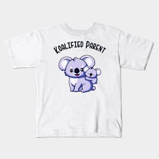 Koalified Parent Koala Family Mom Dad Fun Pun Kids T-Shirt